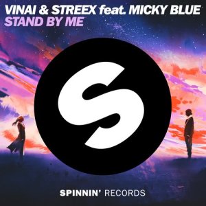ดาวน์โหลดและฟังเพลง Stand By Me (feat. Micky Blue) (SAYMYNAME Remix) พร้อมเนื้อเพลงจาก Vinai