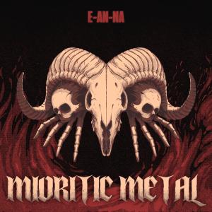 E-an-na的專輯Mioritic Metal