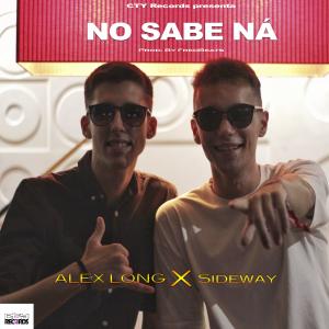 Sideway的專輯No Sabe Ná (feat. AlexLong)