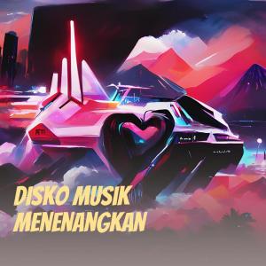 Listen to Disko Musik Menenangkan song with lyrics from Musik Menyentuh Hati