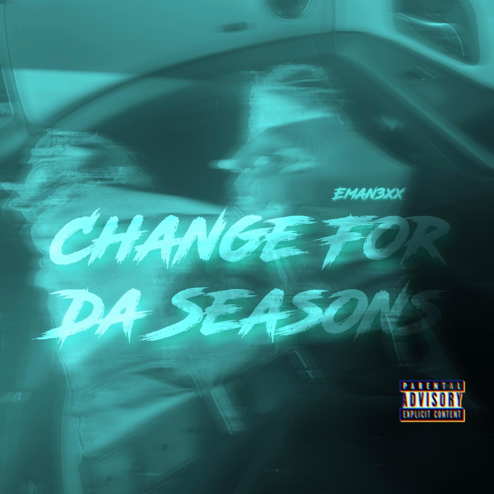 Change For Da Seasons (Explicit)