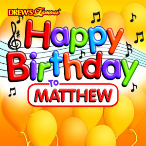 ดาวน์โหลดและฟังเพลง Happy Birthday to Matthew พร้อมเนื้อเพลงจาก The Hit Crew