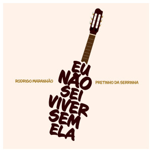 Listen to Eu não sei viver sem ela song with lyrics from Rodrigo Maranhão