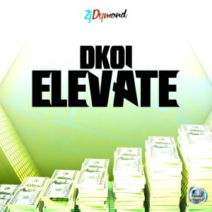 收聽Dkoi的Elevate歌詞歌曲
