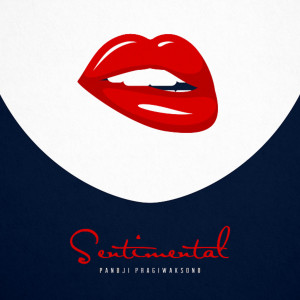 Listen to Sentimental song with lyrics from Pandji Pragiwaksono