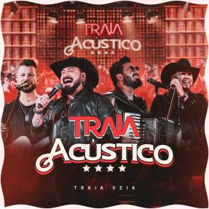 Traia Véia的專輯Traia Acústico (Ao Vivo)