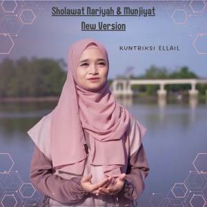 Album Sholawat Nariyah & Munjiyat New Version oleh Kuntriksi Ellail