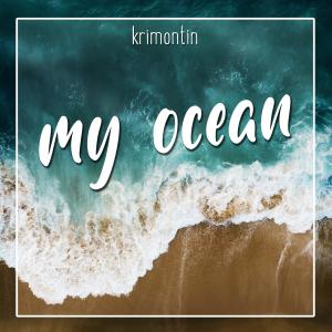 Listen to My Ocean (Extended Version) song with lyrics from Krimontin