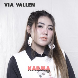 Dengarkan lagu Karma nyanyian Via Vallen dengan lirik