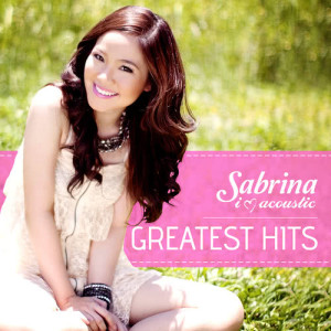 Sabrina的專輯I Love Acoustic Greatest Hits