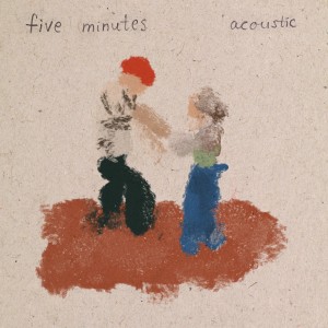 Iselin Solheim的專輯Five Minutes (Acoustic)