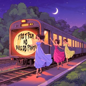 ดาวน์โหลดและฟังเพลง Pro Trem no Baile do Panta (Explicit) พร้อมเนื้อเพลงจาก MC GFF