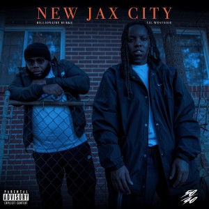 อัลบัม NEW JAX CITY (Explicit) ศิลปิน Billionaire Burke