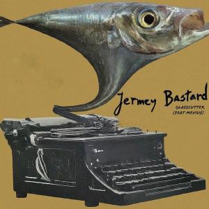 Jeremy Bastard的專輯Glasscutter (Explicit)