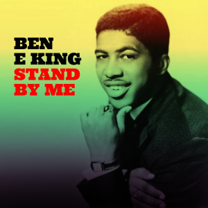 Ben E. King的專輯Stand By Me