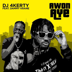 Listen to Awon Aye (Explicit) song with lyrics from Dj 4kerty
