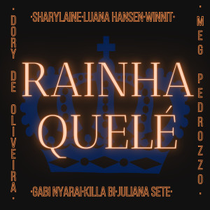 ดาวน์โหลดและฟังเพลง Rainha Quelé พร้อมเนื้อเพลงจาก Luana Hansen