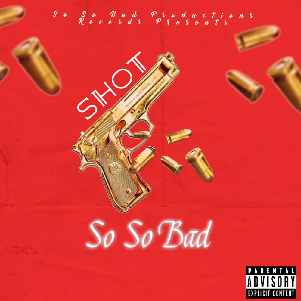 Shot (Explicit)