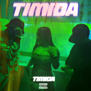 Album Timida (Explicit) from OVM Music