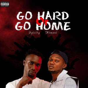 อัลบัม Go Hard or Go Home (GH-GH) (feat. Spicity) [Explicit] ศิลปิน Nimoni