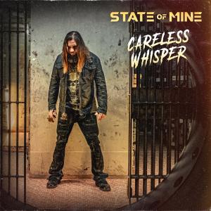 State Of Mine的專輯Careless Whisper