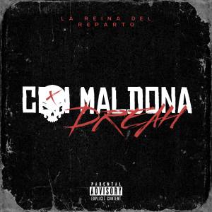 ดาวน์โหลดและฟังเพลง Con Maldona (Explicit) พร้อมเนื้อเพลงจาก Dreah