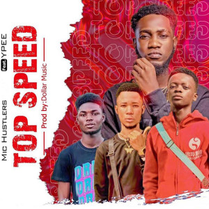 Dengarkan lagu Top Speed nyanyian Mic Hustlers dengan lirik