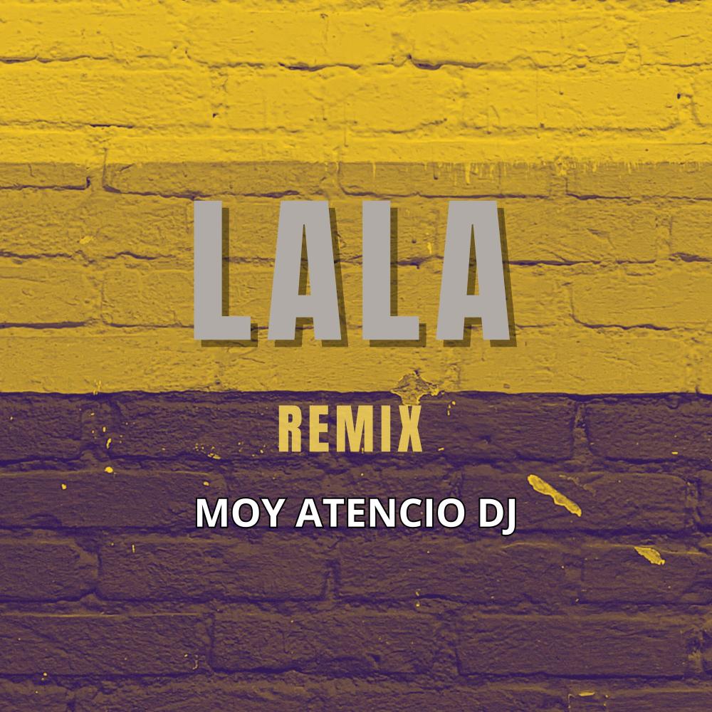 Lala (remix)