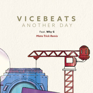 收聽Vice Beats的Another Day (Mista Trick Remix)歌詞歌曲