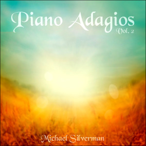 Album Piano Adagios, Vol. 2 from Michael Silverman