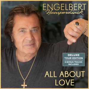 Engelbert Humperdinck的專輯All About Love (Deluxe Tour Edition)