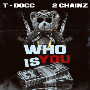 T-Docc的專輯Who Is You (Explicit)