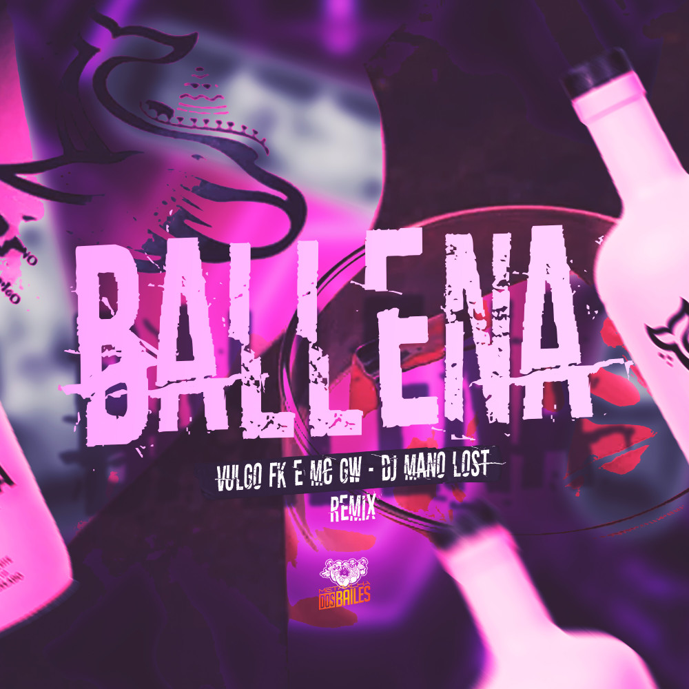 Ballena (feat. Vulgo FK & Mc Gw) (Remix|Explicit)