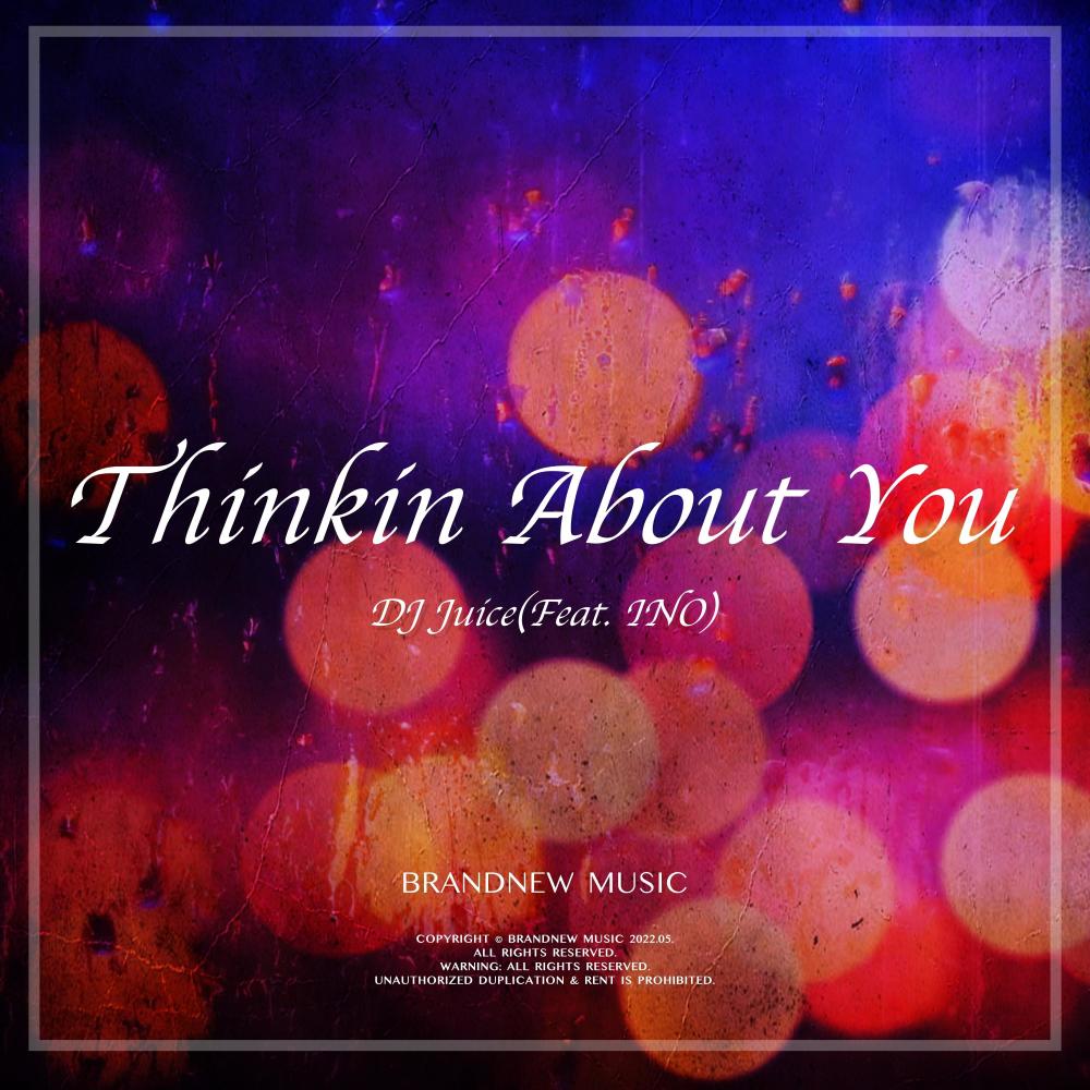 Thinkin About You  (Feat. INO)