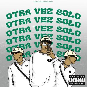 收聽Soltan的Otra vez solo (Explicit)歌詞歌曲