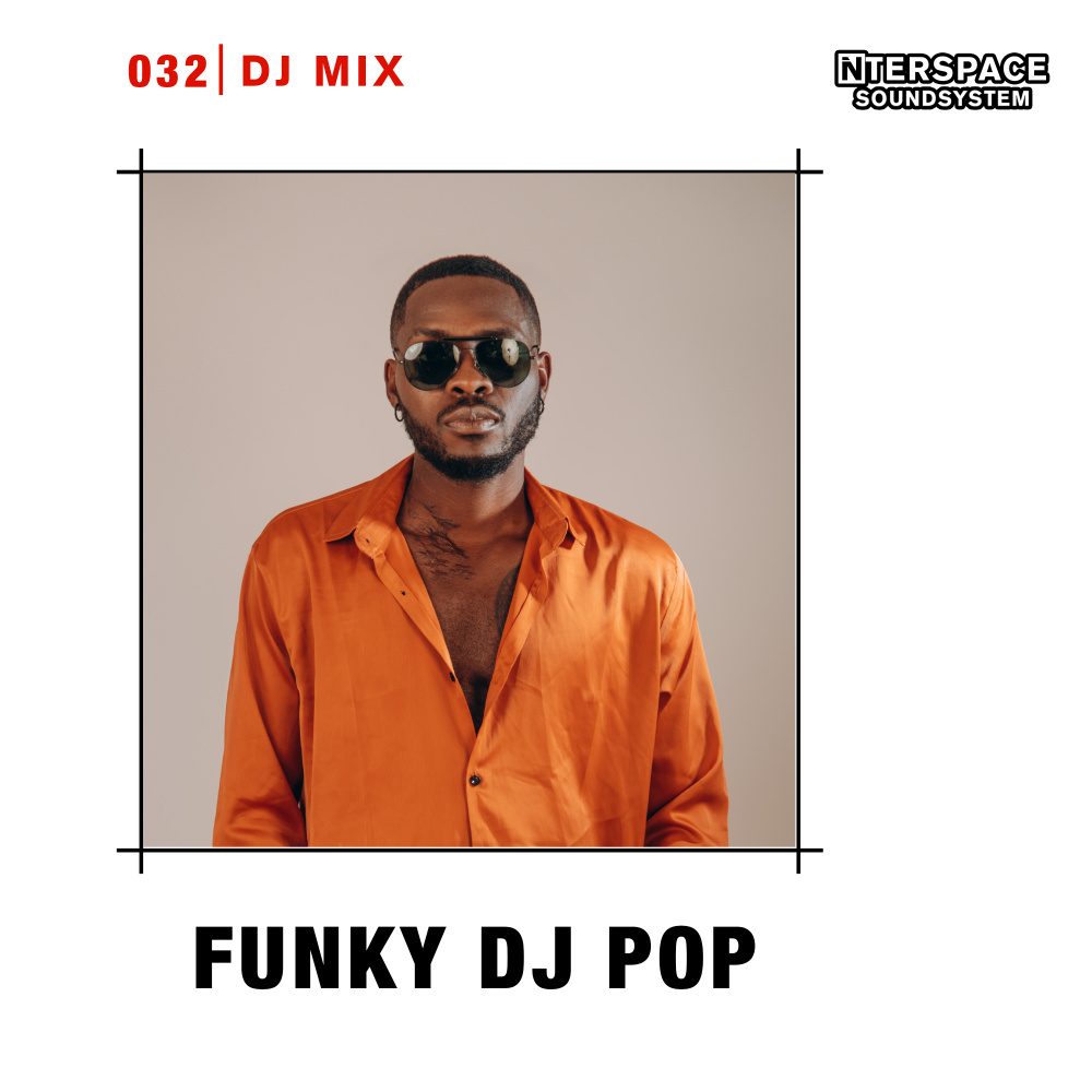 InterSpace 032: Funky Dj Pop (DJ Mix)