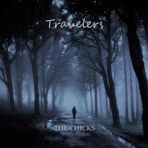 อัลบัม Travelers ศิลปิน The Chicks