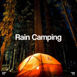 !!!" Rain Camping "!!!