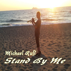 ดาวน์โหลดและฟังเพลง Stand by Me พร้อมเนื้อเพลงจาก Michael Ruß