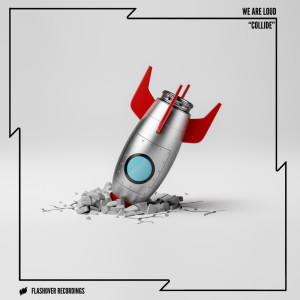 อัลบัม Collide ศิลปิน We Are Loud