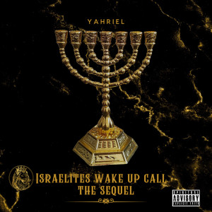 Album Israelites Wake up Call the Sequel from Yahriel