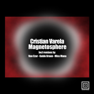 ดาวน์โหลดและฟังเพลง Magnetosphere (Van Czar Remix) พร้อมเนื้อเพลงจาก Cristian Varela