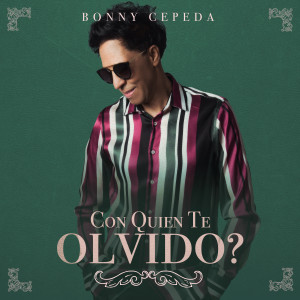Bonny Cepeda的專輯Con Quién Te Olvido?