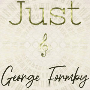 George Formby的專輯Just George Formby