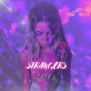收聽Brenx的STRANGERS歌詞歌曲