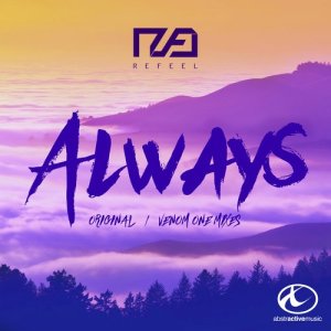 收聽Refeel的Always (Venom One Remix)歌詞歌曲