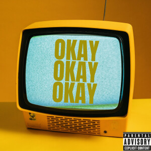 Album Okay Okay Okay (Explicit) from Cartel Dough