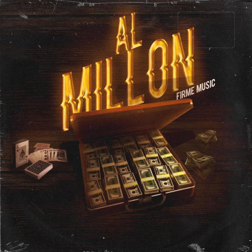 Al millon (feat. El Golo FM & Flacko Quintana) (Explicit)