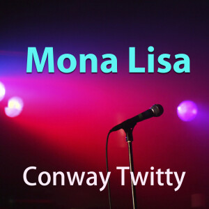 收聽Conway Twitty的My One And Only You歌詞歌曲