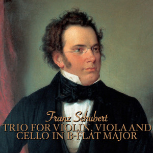 Album Schubert: Trio for Violin, Viola and Cello in B-flat from Jascha Heifetz